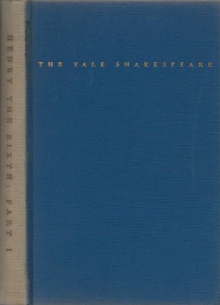 Item #051800 The First Part of King Henry the Sixth. William Shakespeare, Tucker Brooke