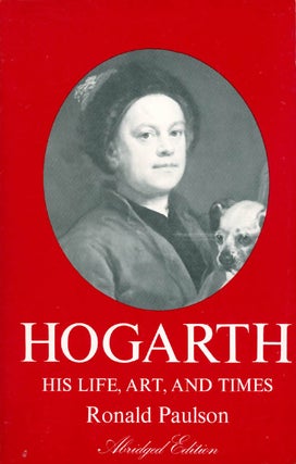 Item #051950 Hogarth: His Life, Art, and Times (Abridged Edition). Ronald Paulson