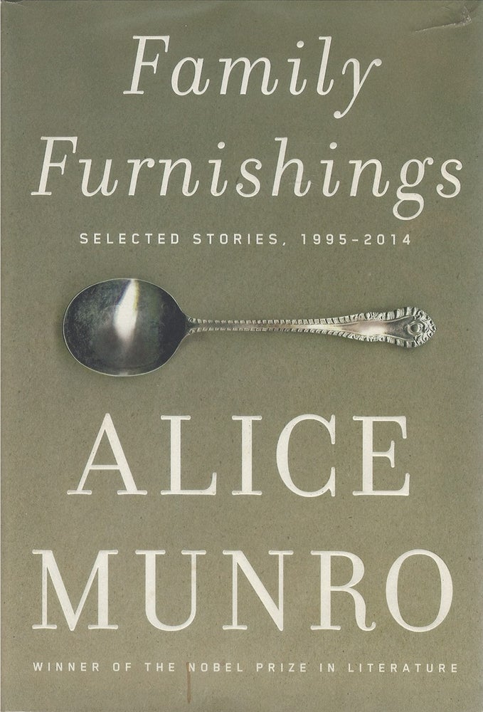 Item #052056 Family Furnishings: Selected Stories, 1995-2014. Alice Munro.