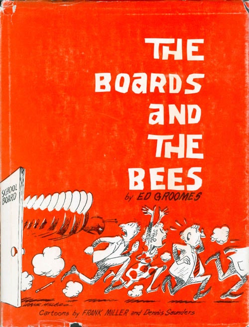 Item #052149 The Boards and The Bees. Ed Groomes.