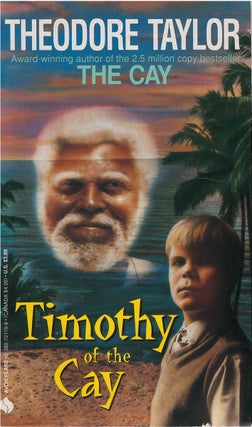 Item #052296 Timothy of the Cay. Theodore Taylor