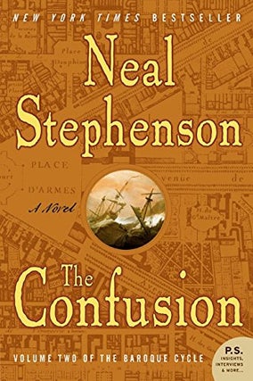 Item #052341 The Confusion (The Baroque Cycle, Vol. 2). Neal Stephenson