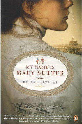 Item #052342 My Name Is Mary Sutter. Robin Oliveira