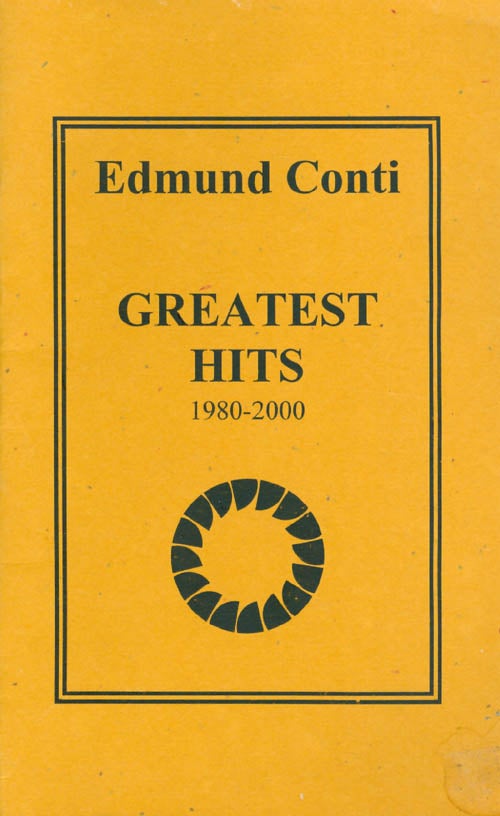 Item #052748 Greatest Hits, 1980-2000. Edmund Conti.