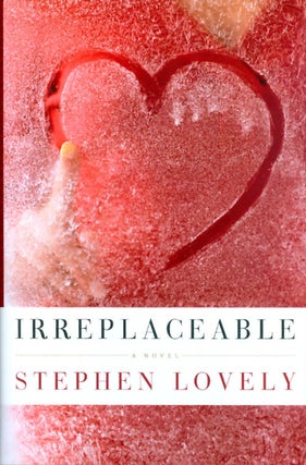 Item #052948 Irreplaceable. Stephen Lovely