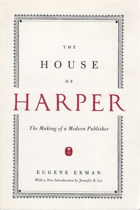 Item #052983 The House of Harper. Eugene Exman
