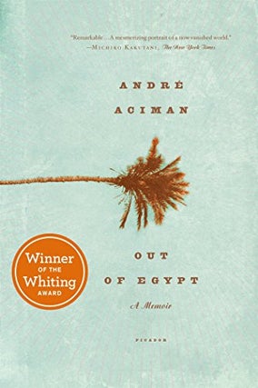Item #053176 Out of Egypt. Andre Aciman