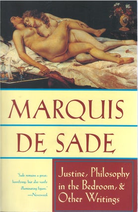 Item #053182 Justine, Philosophy in the Bedroom, and Other Writings. Marquis de Sade, Richard...