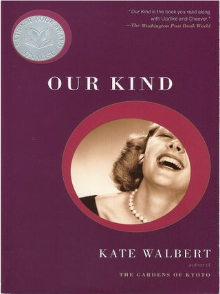 Item #053267 Our Kind: A Novel in Stories. Kate Walbert