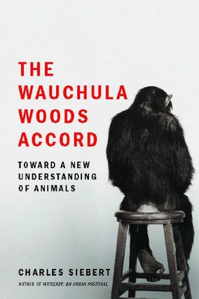 Item #053295 The Wauchula Woods Accord. Charles Siebert