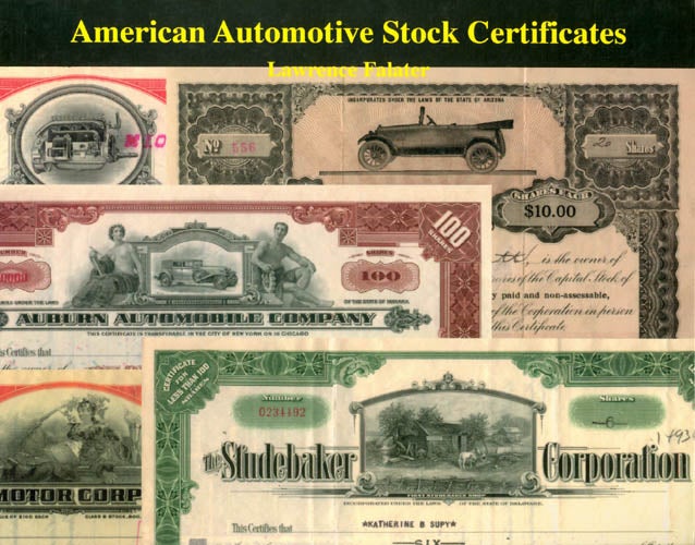 Item #053558 American Automotive Stock Certificates: A Collectors' Guide with Values. Lawrence Falater.