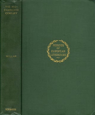 Item #053682 The Mid-Eighteenth Century (Periods of European Literature). J. H. Millar