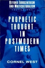 Item #053761 Prophetic Thought in Postmodern Times. Cornel West