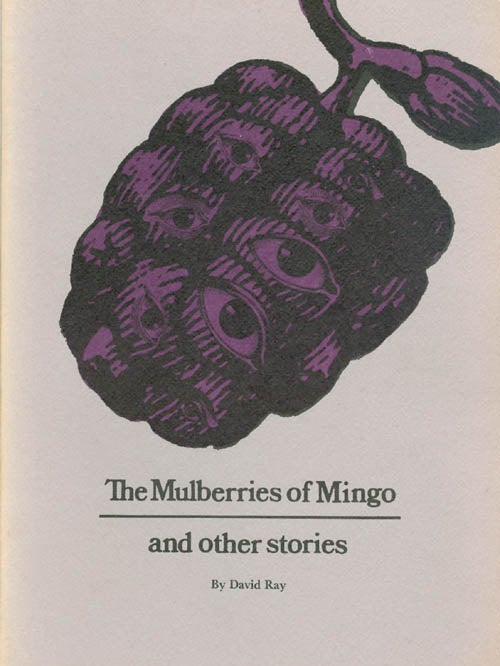 Item #054109 The Mulberries of Mingo. David Ray.