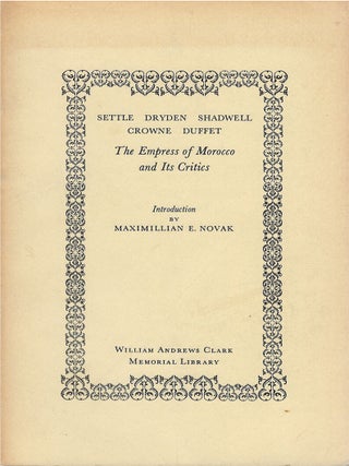 Item #054144 The Empress of Morocco and Its Critics. Elkanah Settle, John Dryden, Thomas...