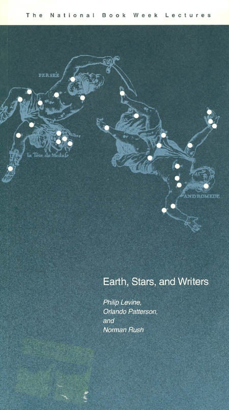 Item #054147 Earth, Stars, and Writers (The National Book Week Lectures). Philip Levine, Orlando Patterson, Norman Rush.
