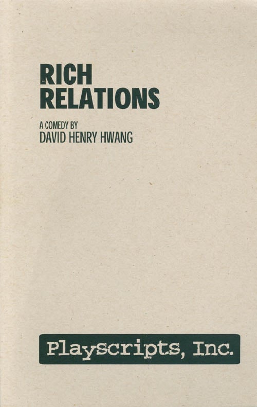 Item #054244 Rich Relations: A Comedy. David Henry Hwang.