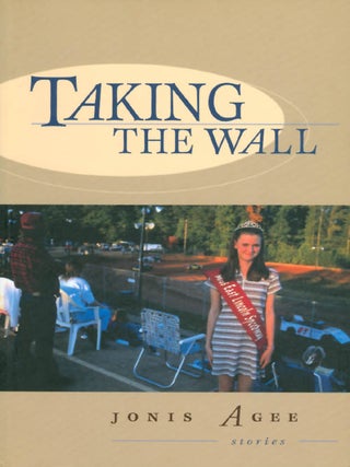 Item #054420 Taking the Wall. Jonis Agee