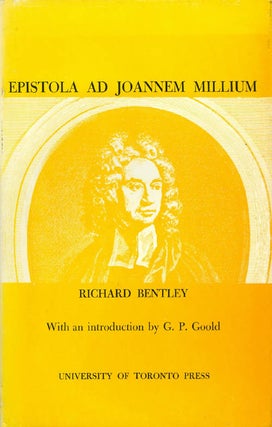 Item #054498 Epistola ad Joannem Millium. Richard Bentley, G. P Goold, introduction