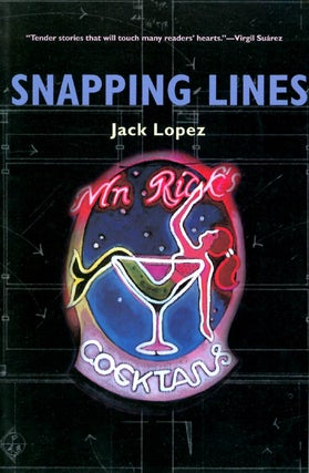 Item #054527 Snapping Lines. Jack Lopez