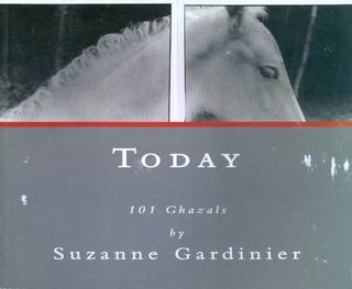 Item #054646 Today: 101 Ghazals. Suzanne Gardinier