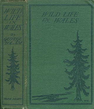 Item #054749 Wild Life in Wales. George Bolam