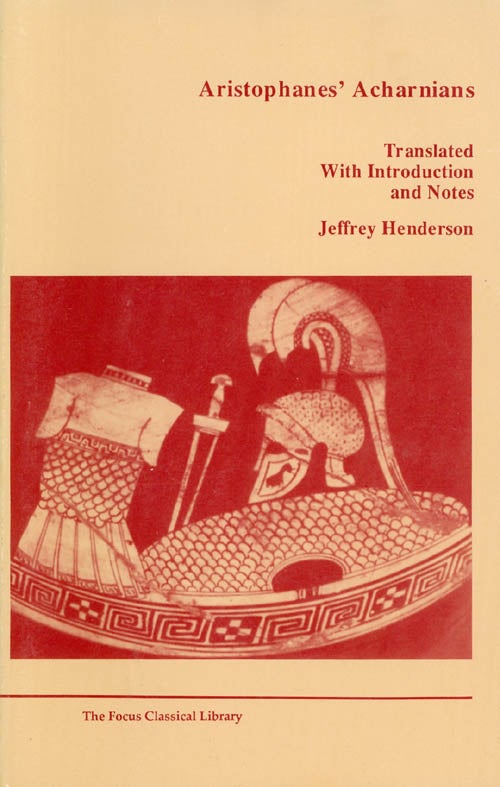 Item #054886 Aristophanes' Acharnians. Aristophanes, Jeffrey Henderson, tr.