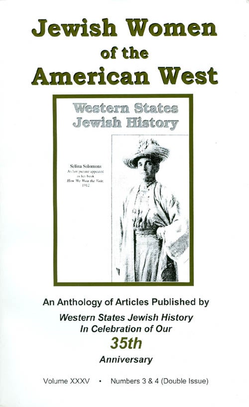 Item #055137 Jewish Women of the American West: An Anthology of Articles (Western States Jewish History Vol. XXXV: Numbers 3/4). David W. Epstein, Gladys Sturman.