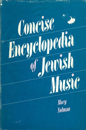 Item #055211 Concise Encyclopedia of Jewish Music. Macy Nulman