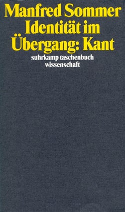 Item #055406 Identitat im Ubergang: Kant. Manfred Sommer