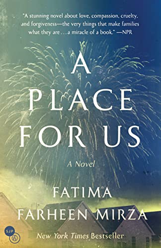 Item #055480 A Place for Us. Fatima Farheen Mirza.