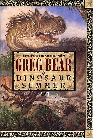 Item #055609 Dinosaur Summer. Greg Bear.