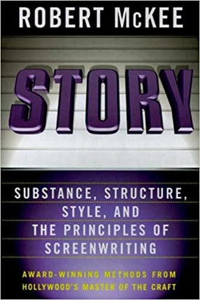 Item #056126 Story: Substance, Structure, Style, and the Principles of Screenwriting. Robert McKee