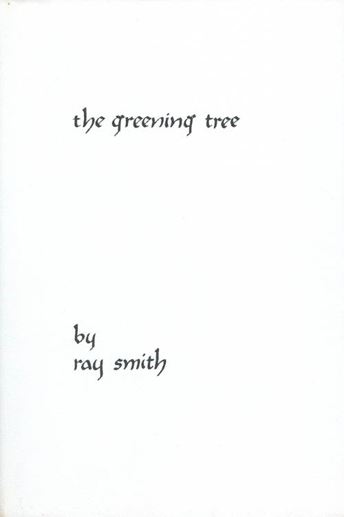 Item #056176 The Greening Tree. Ray Smith.