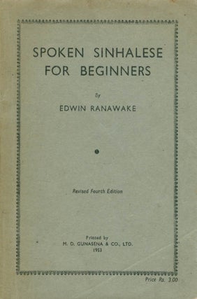 Item #056410 Spoken Sinhalese for Beginners. Edwin Ranawake