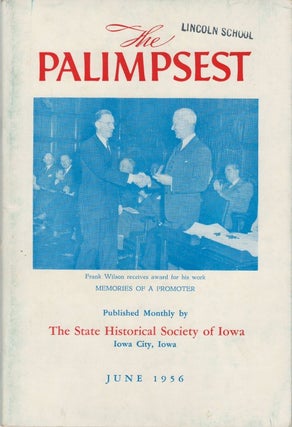 Item #056558 The Palimpsest - Volume 37 Number 6 - June 1956. William J. Petersen