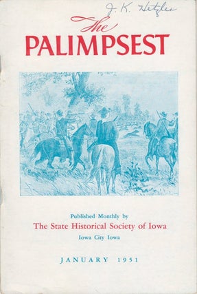 Item #056606 The Palimpsest - Volume 32 Number 1 - January 1951. William J. Petersen