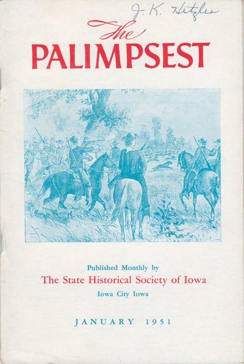 Item #056606 The Palimpsest - Volume 32 Number 1 - January 1951. William J. Petersen.