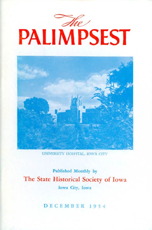 Item #056608 The Palimpsest - Volume 35 Number 12 - December 1954. William J. Petersen.