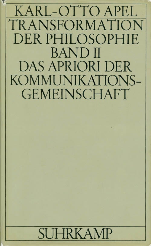 Item #056751 Transformation der Philosophie, Band II: Das Apriori der Kommunikationsgemeinschaft. Karl-Otto Apel.