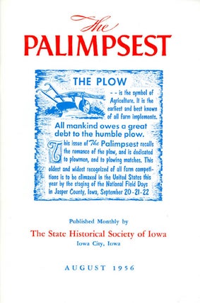 Item #056756 The Palimpsest - Volume 37 Number 8 - August 1956. William J. Petersen