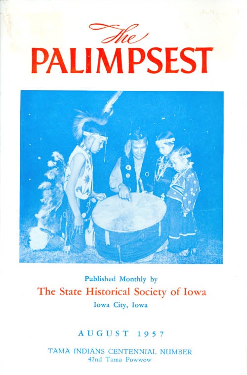 Item #056764 The Palimpsest - Volume 38 Number 8 - August 1957. William J. Petersen.