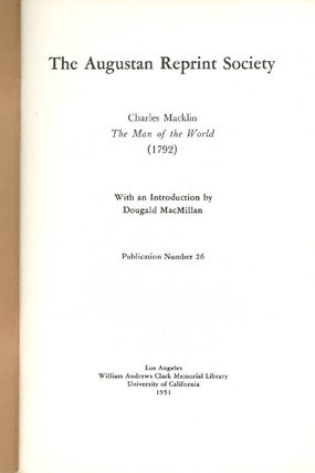 Item #056887 The Man of the World (1792). Publication Number 26. Charles Macklin, Dougald...
