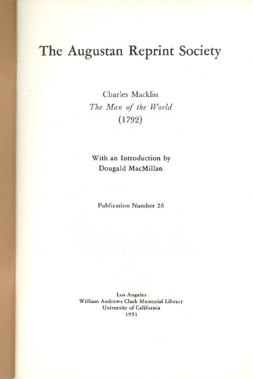 Item #056887 The Man of the World (1792). Publication Number 26. Charles Macklin, Dougald MacMillan, Introduction.