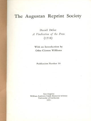 Item #056890 A Vindication of the Press (1718). Publication Number 29. Daniel Defoe, Williams...