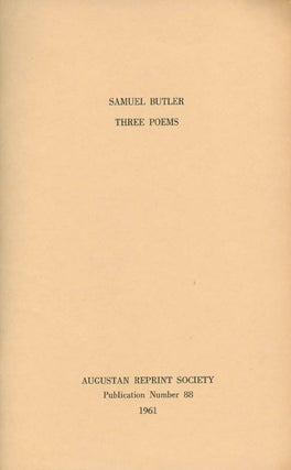 Item #056942 Three Poems. Publication Number 88. Selected, Introduction, Samuel Butler, Alexander...