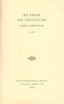 Item #056972 An Essay on Criticism (1728). Publication Number 107-8. John Oldmixon, C. S. B....