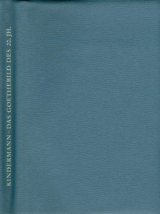 Item #057150 Das Goethebild des 20. Jahrhunderts. Heinz Kindermann
