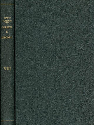 Item #057248 Scritti e Discorsi di Benito Mussolini Volume VIII (Dal 1932 al 1933). Benito Mussolini