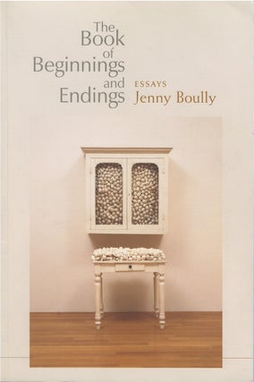 Item #057337 The Book of Beginnings and Endings. Jenny Boully